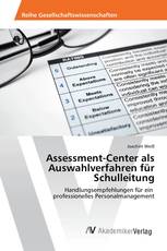 Assessment-Center als Auswahlverfahren für Schulleitung