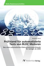 Prüfstand für automatisierte Tests von BLDC Motoren