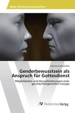 Genderbewusstsein als Anspruch für Gottesdienst