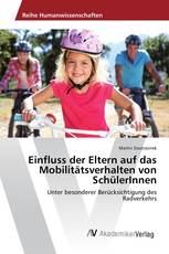 Einfluss der Eltern auf das Mobilitätsverhalten von SchülerInnen