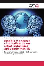 Modelo y análisis cinemático de un robot industrial aplicando Matlab
