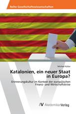 Katalonien, ein neuer Staat in Europa?