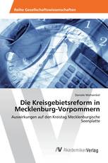 Die Kreisgebietsreform in Mecklenburg-Vorpommern