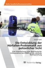 Die Entwicklung der Hörfallen-Problematik aus polizeilicher Sicht