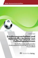 Ernährungsverhalten und Nährstoffaufnahme von Fußballspielerinnen