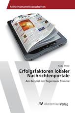 Erfolgsfaktoren lokaler Nachrichtenportale