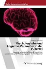 Psychologische und kognitive Parameter in der Pubertät