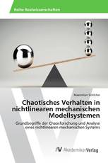 Chaotisches Verhalten in nichtlinearen mechanischen Modellsystemen