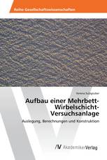 Aufbau einer Mehrbett-Wirbelschicht-Versuchsanlage