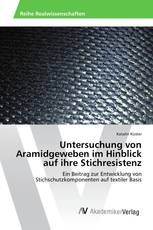 Untersuchung von Aramidgeweben im Hinblick auf ihre Stichresistenz