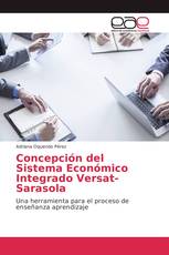 Concepción del Sistema Económico Integrado Versat-Sarasola