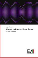 Musica elettroacustica a Roma