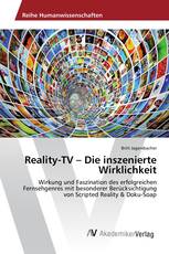 Reality-TV – Die inszenierte Wirklichkeit