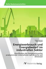 Energieverbrauch und Energiebedarf im industriellen Sektor