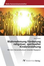 Wahrnehmung Förderung religiöser, spiritueller Kindererziehung