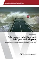 Fahrereigenschaften und Fahrgeschwindigkeit