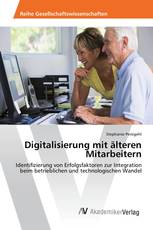 Digitalisierung mit älteren Mitarbeitern