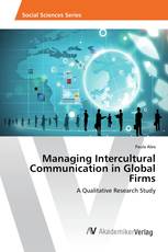 Managing Intercultural Communication in Global Firms