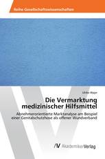 Die Vermarktung medizinischer Hilfsmittel