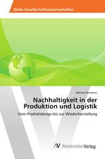 Nachhaltigkeit in der Produktion und Logistik