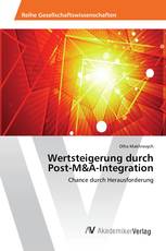 Wertsteigerung durch Post-M&A-Integration