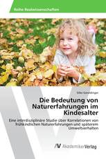 Die Bedeutung von Naturerfahrungen im Kindesalter