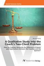 A Qualitative Study into the Coach’s Two-Client Problem