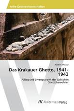 Das Krakauer Ghetto, 1941-1943