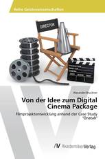 Von der Idee zum Digital Cinema Package