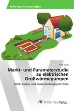 Markt- und Parameterstudie zu elektrischen Großwärmepumpen