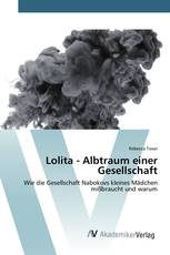 Lolita - Albtraum einer Gesellschaft