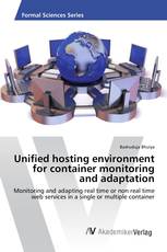 Unified hosting environment for container monitoring and adaptation