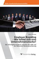 Employer Branding - Wie bildet sich eine Unternehmensmarke?