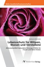 Lebensschutz für Witwen, Waisen und Verstoßene