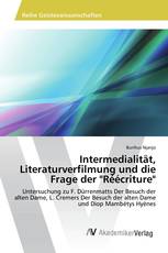 Intermedialität, Literaturverfilmung und die Frage der "Réécriture"