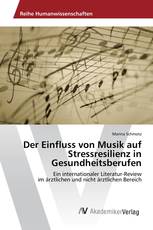 Der Einfluss von Musik auf Stressresilienz in Gesundheitsberufen