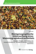 Röntgenographische Untersuchung eines Mammograpiekontrastmittels