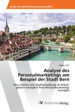 Analyse des Personalmarketings am Beispiel der Stadt Bern