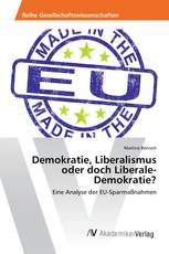 Demokratie, Liberalismus oder doch Liberale-Demokratie?