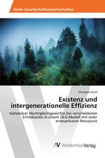 Existenz und intergenerationelle Effizienz