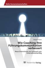 Wie Coaching Ihre Führungskommunikation verbessert