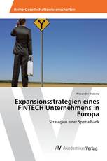 Expansionsstrategien eines FINTECH Unternehmens in Europa