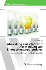 Entwicklung eines Tools zur Abschätzung von Energieeinsparpotenzialen