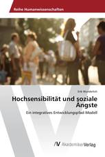 Hochsensibilität und soziale Ängste