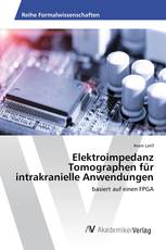 Elektroimpedanz Tomographen für intrakranielle Anwendungen