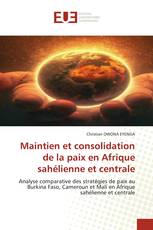 Maintien et consolidation de la paix en Afrique sahélienne et centrale