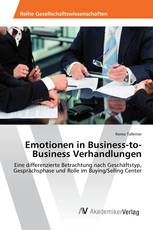 Emotionen in Business-to-Business Verhandlungen