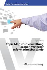 Topic Maps zur Verwaltung großer, verteilter Informationsbestände