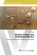 Reiche Gräber der Osthallstattkultur