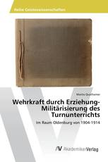 Wehrkraft durch Erziehung-Militärisierung des Turnunterrichts